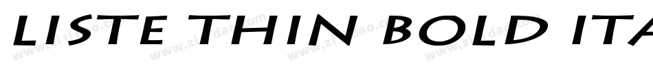 Liste Thin Bold Italic字体转换